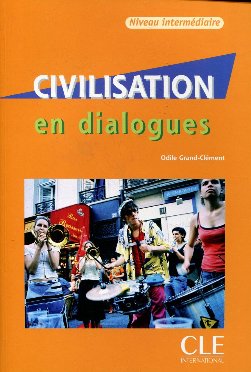 

Civilisation en dialogues. Niveau intermediaire (+ CD-ROM)