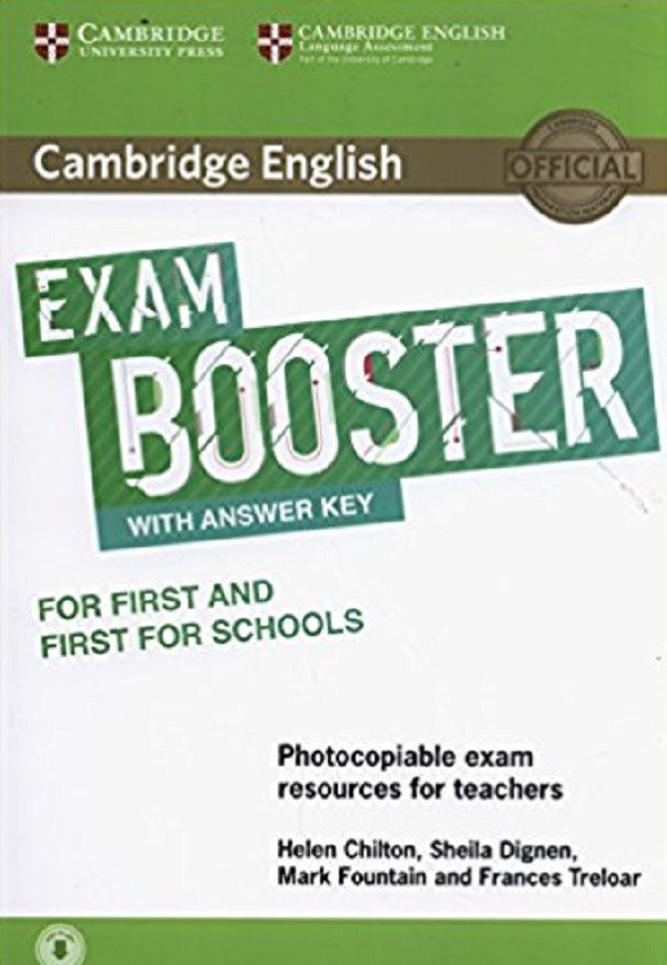 

Cambridge English Exam Booster for First and First for Schools with Answer Key with Audio. Photocopiable Exam Resources for Teachers