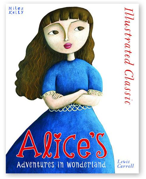 

Illustrated Classic: Alice’s Adventures in Wonderland