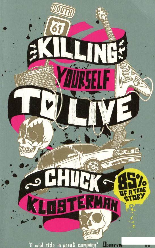 

Killing Yourself to Live. 85% of a True Story (1046047)