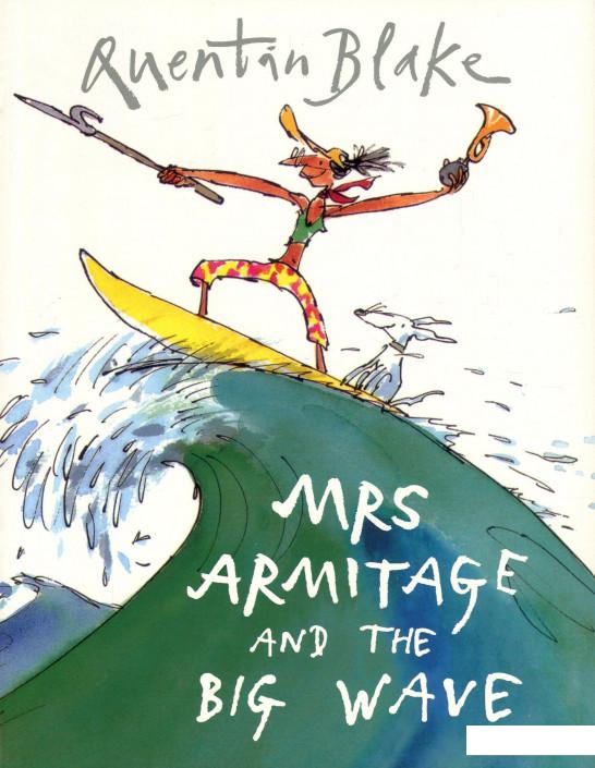 

Mrs Armitage and the Big Wave (935317)