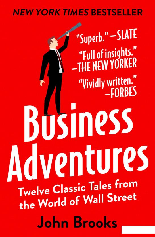 

Business Adventures. Twelve Classic Tales from the World of Wall Street (1085839)