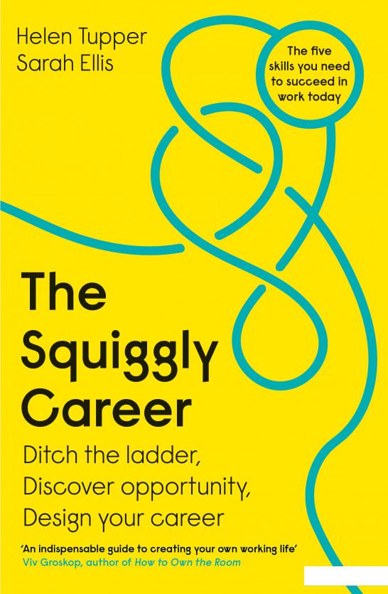 

The Squiggly Career: Ditch the Ladder, Discover Opportunity, Design Your Career (1111976)