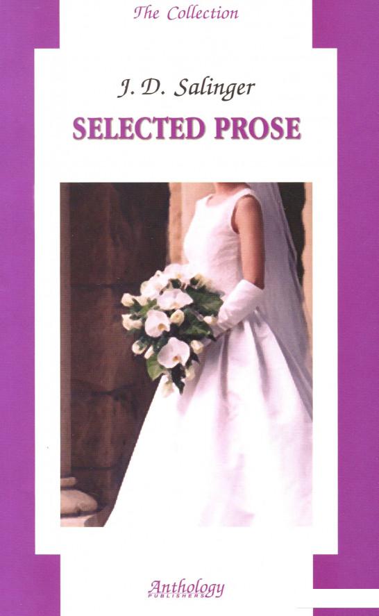 

J.D. Salinger. Selected prose. Книга для чтения на английском языке (1143634)