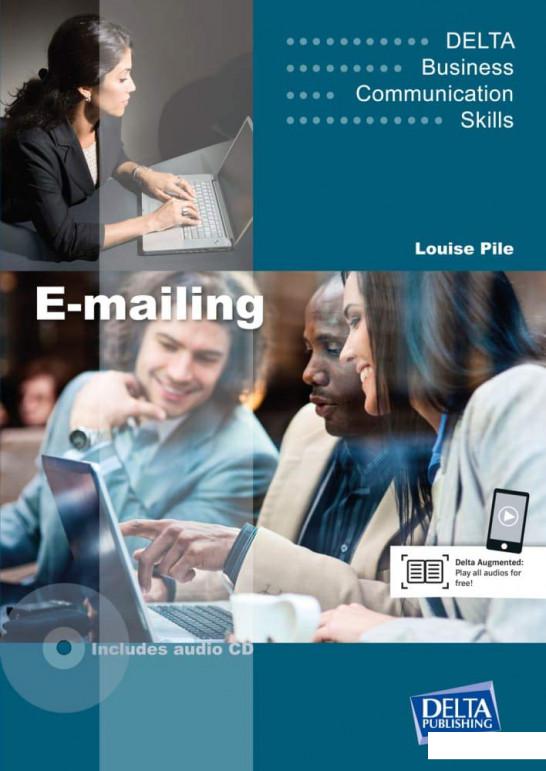 

Delta Business Communication Skills. E-mailing B1-B2. Coursebook with Audio CD (1201750)