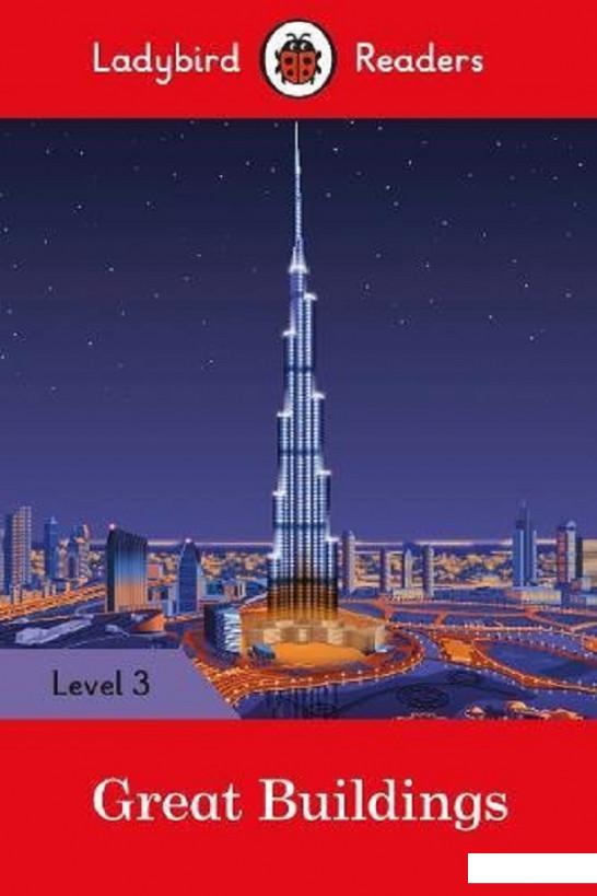 

Great Buildings. Ladybird Readers Level 3 (753916)
