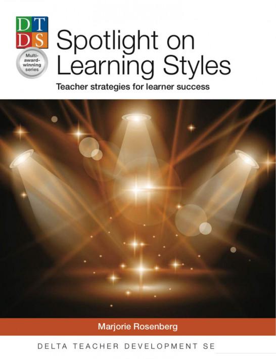 

Spotlight on Learning Styles. Teacher Strategies for learner success (1201779)