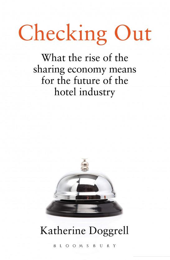

Checking Out. What the Rise of the Sharing Economy Means for the Future of the Hotel Industry (1075291)