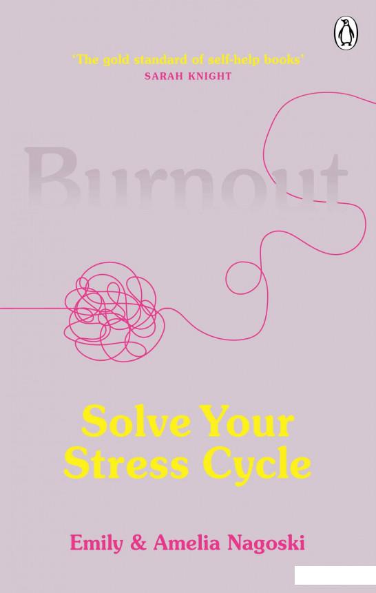 

Burnout. Solve Your Stress Cycle (1118664)