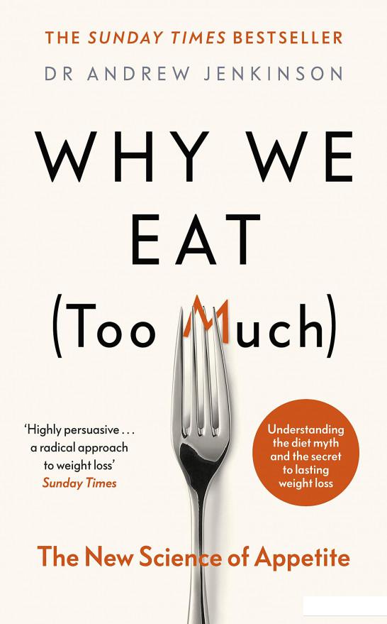 

Why We Eat (Too Much). The New Science of Appetite (1110840)