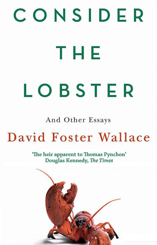 

Consider The Lobster. And Other Essays (1060116)