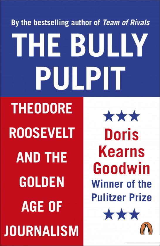 

The Bully Pulpit (945640)