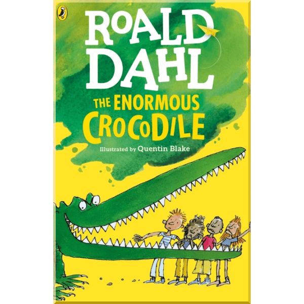 

The Enormous Crocodile. Quentin Blake Roald Dahl. ISBN:9780141365510