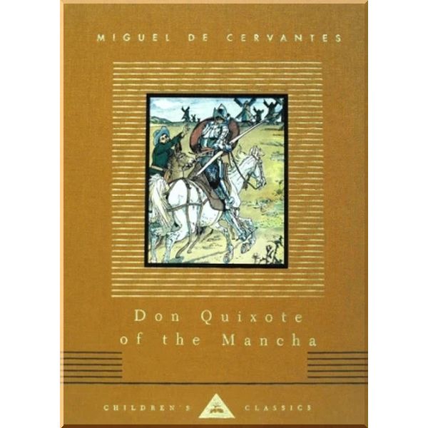 

Everyman’s Library Don Quixote de la Mancha. Miguel De Cervantes Saavedra . ISBN:9781857155020
