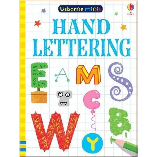 

Usborne Hand Lettering. Kirsteen Robson Winsome d'Abreu. ISBN:9781474960335