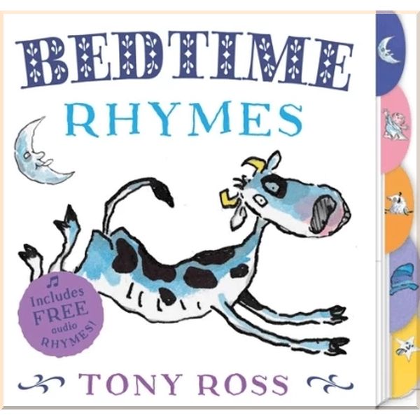 

My Favourite Nursery Rhymes Board Book: Bedtime Rhymes. Tony Ross. ISBN:9781783440474