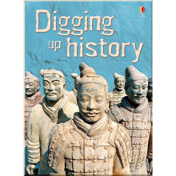 

Usborne Digging up History. Lisa Jane Gillespie. ISBN:9781409514251