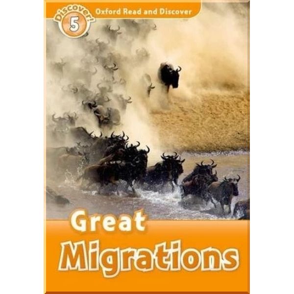 

Детская книга Great Migrations. Rachel Bladon. ISBN:9780194645010