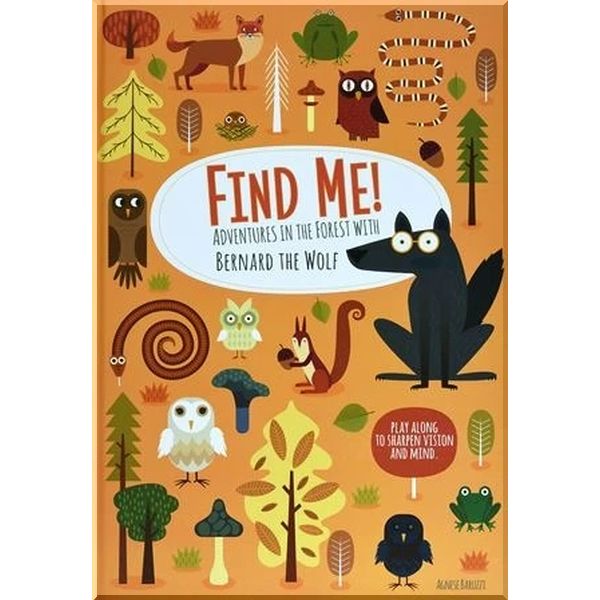 

Детская книга Find Me! Adventures in the Forest with Bernard the Wolf. Agnese Baruzzi. ISBN:9788854413887