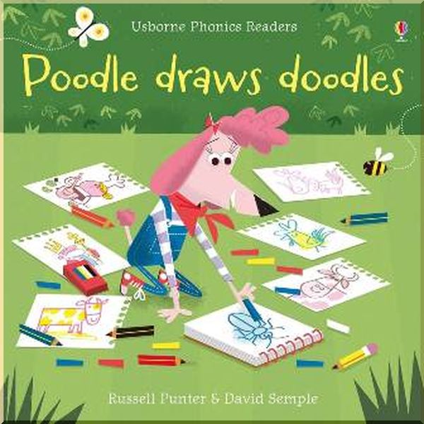 

Usborne Poodle Draws Doodles. David Semple Russell Punter. ISBN:9781474946599