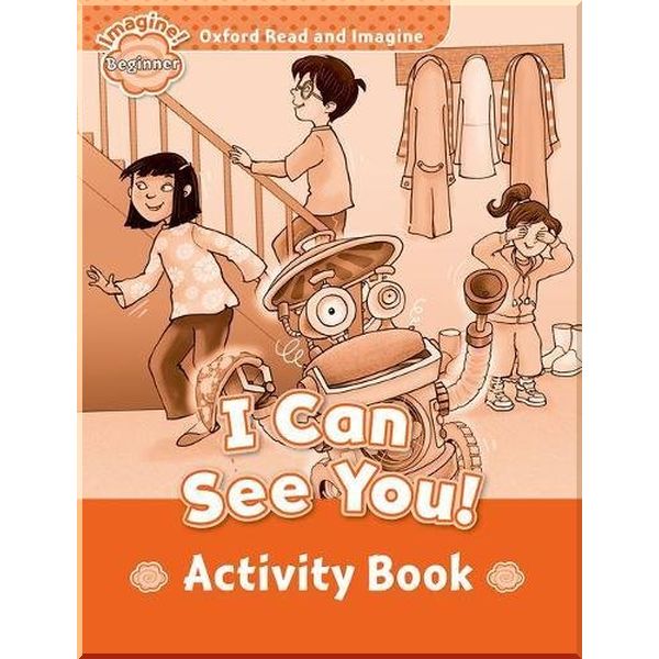 

Детская рабочая тетрадь I Can See You! Activity Book. Paul Shipton. ISBN:9780194709101