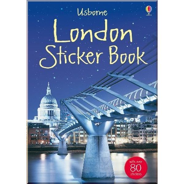 

Usborne London Sticker Book. Rosie Dickins. ISBN:9781409522812