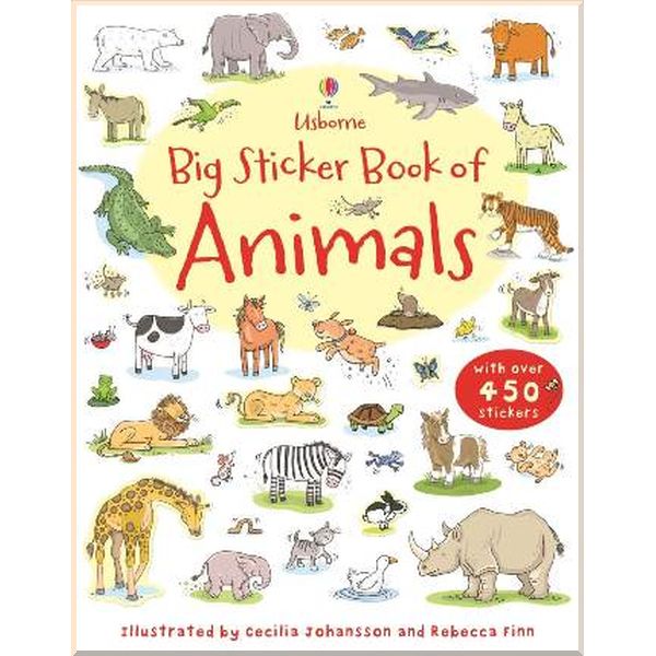 

Usborne Big Sticker Book of Animals. Cecilia Johansson Jessica Greenwell. ISBN:9781409535126