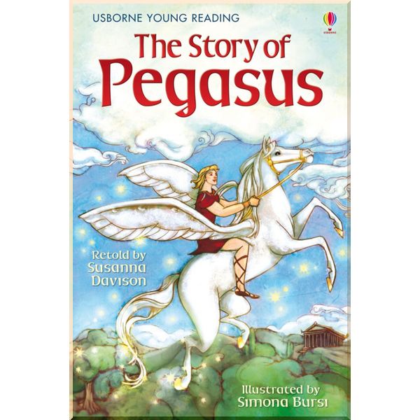 

Usborne The Story of Pegasus. Susanna Davidson. ISBN:9781409522287