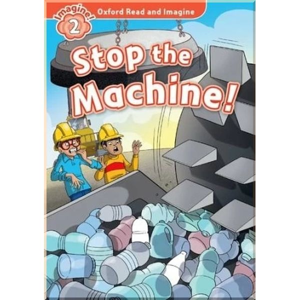 

Детская книга Stop the Machine!. Paul Shipton. ISBN:9780194723046
