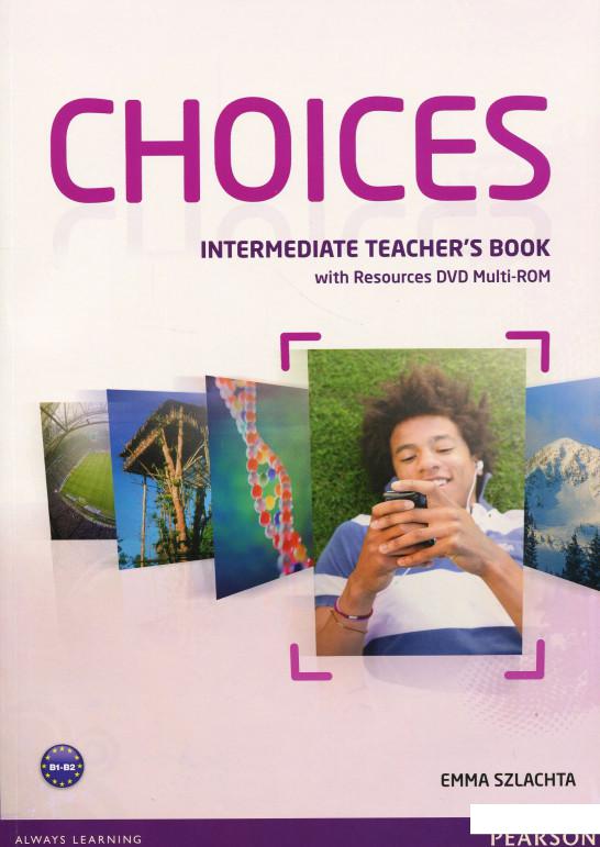 

Choices Intermediate Teacher's Book (+ DVD Multi-Rom) (300577)