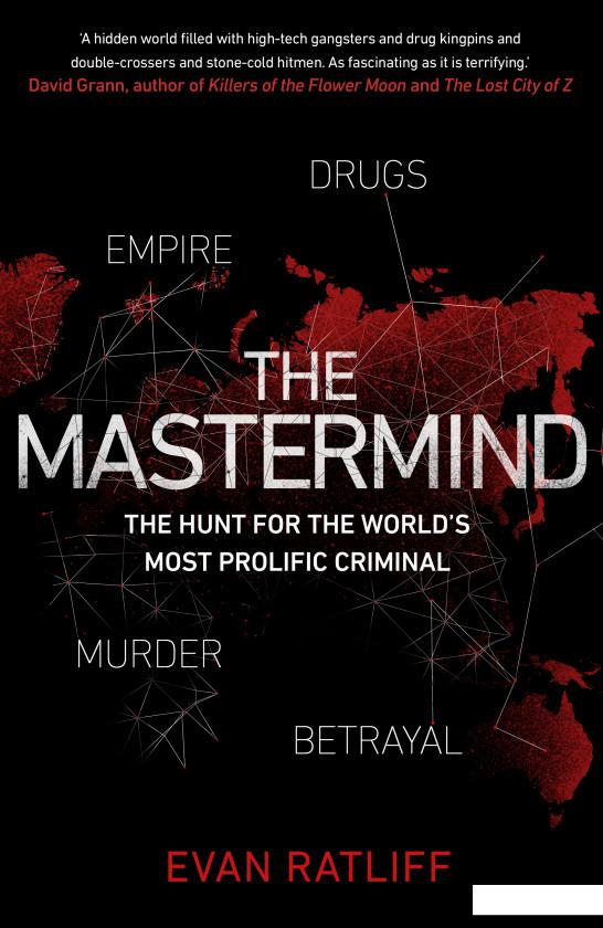 

The Mastermind. The hunt for the World's most prolific criminal (958577)