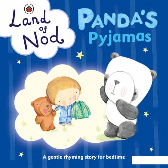 

Panda's Pyjamas: A Ladybird Land of Nod Bedtime Book (725714)