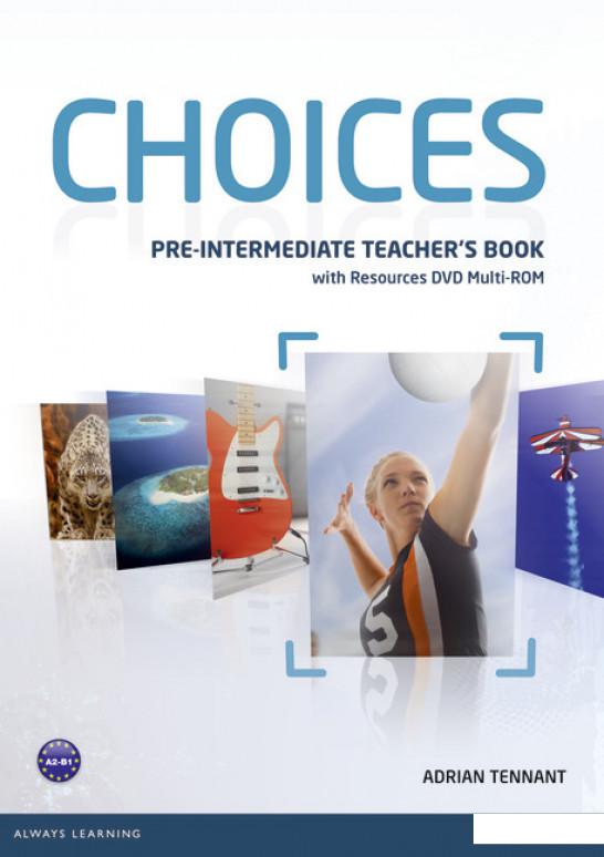 

Choices Pre-Intermediate Teacher's Book + Multi-ROM (404584)