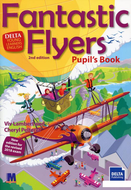

Delta Young Learners English. Fantastic Flyers. Pupil's Book (1201343)