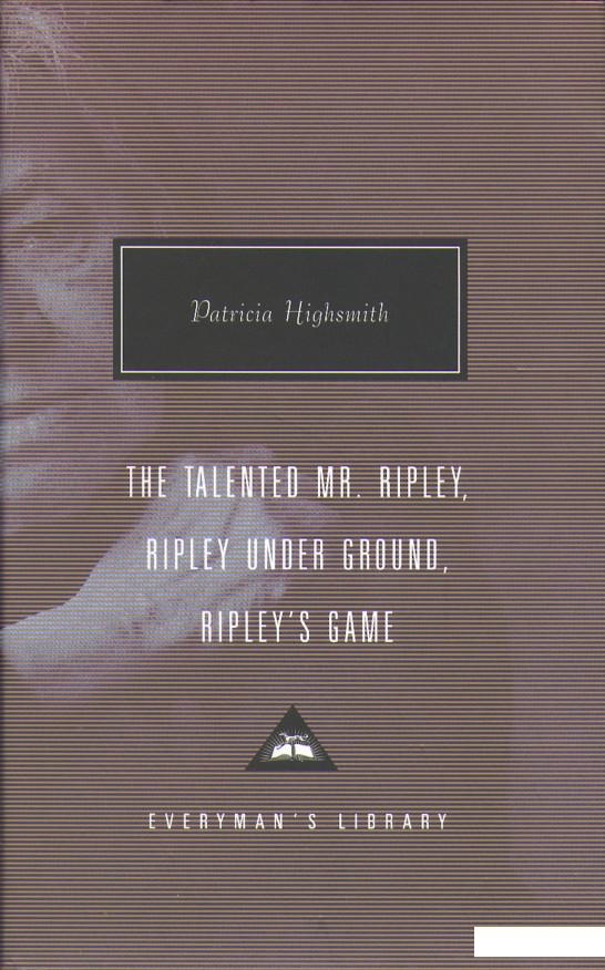 

The Talented Mr. Ripley, Ripley Under Ground, Ripley's Game (935481)