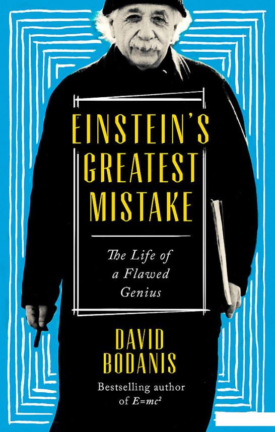 

Einstein's Greatest Mistake. The Life of a Flawed Genius (834973)