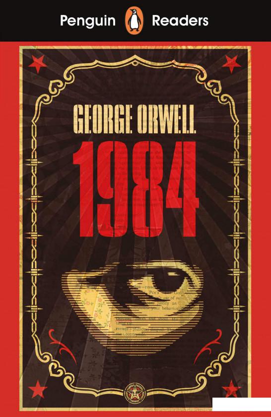 

Penguin Readers Level 7. Nineteen Eighty-Four (1984) (1111494)