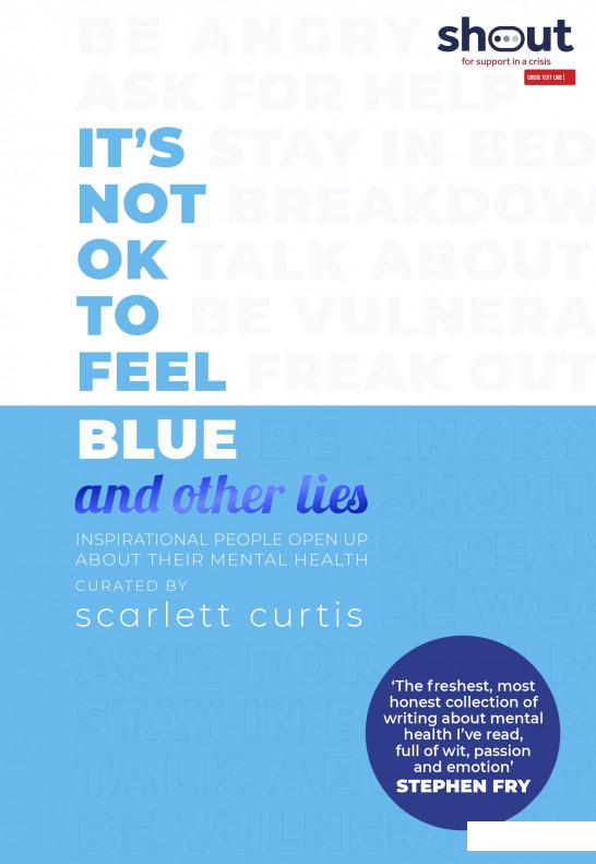 

It's Not OK to Feel Blue (and other lies) (1110302)