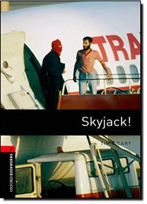 

Книга Oxford Bookworms Library 3rd Edition 3 Skyjack! ISBN 9780194791304