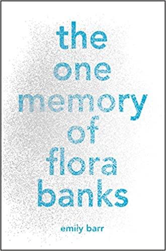 

Книга The One Memory of Flora Banks Emily Barr ISBN 9780141368511