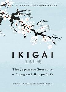 

Книга Ikigai: The Japanese Secret to a Long and Happy Life Garcia, H ISBN 9781786330895