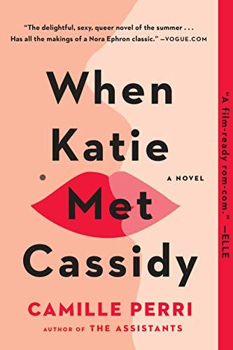 

Книга When Katie Met Cassidy Camille Perri ISBN 9780349421193