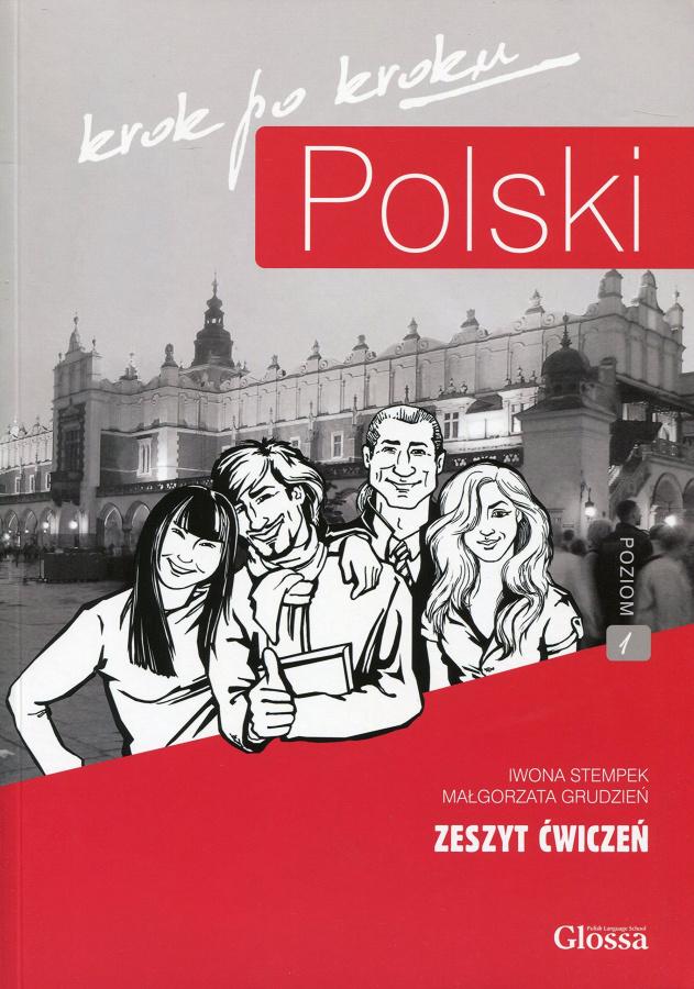 

Polski, krok po kroku 1 (A1/A2) Zeszyt wicze + Mp3 CD + e-Coursebook Stempek, I ISBN 9788393073139