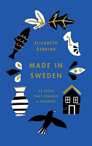 

Книга Made in Sweden Elisabeth Asbrink ISBN 9781912854011