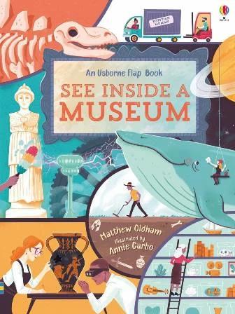 

Книга с окошками See inside a Museum Annie Carbo, Matthew Oldham ISBN 9781474917971