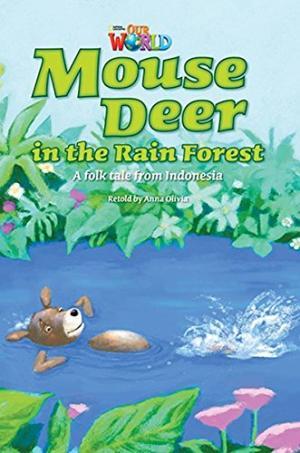 

Книга Our World Reader 3: Mouse Deer in the Rain Forest Olivia, A ISBN 9781285191263