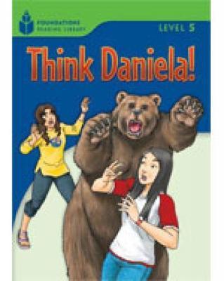 

Книга Level 5.5 Think Daniela! ISBN 9781413028867