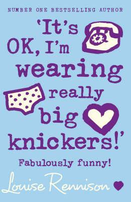 

Книга Confessions of Georgia Nicolson, Book2: Its Ok, Im Wearing Really Big Knickers ISBN 9780007218684