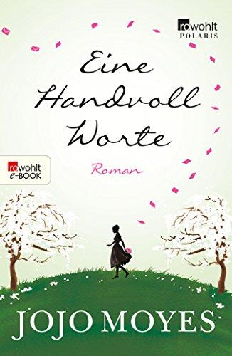 

Книга Eine Handvoll Worte Moyes, Jojo ISBN 9783499267765
