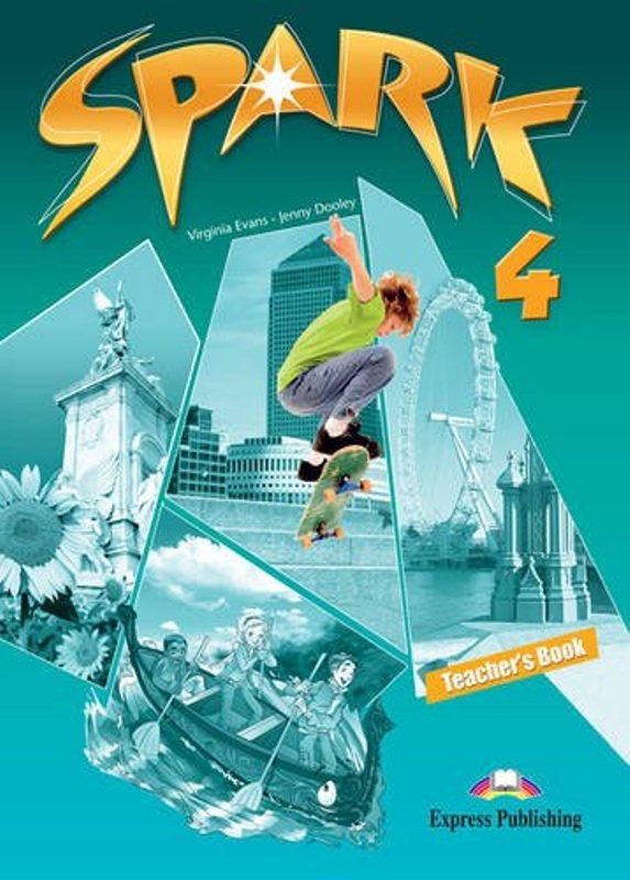 

Книга для учителя Spark 4 Teachers Book ISBN 9780857774057